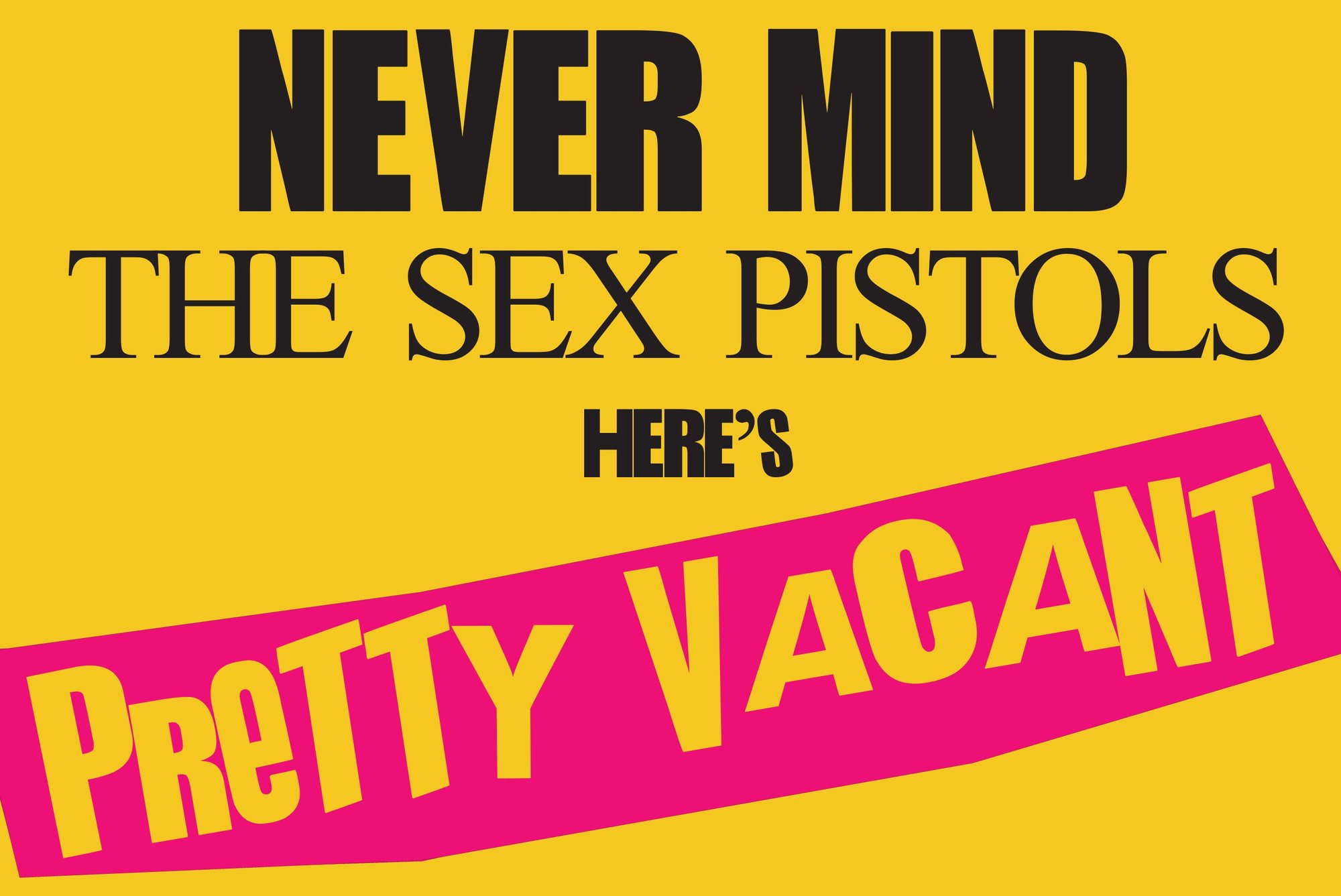 Never mind the Sex Pistols, here's Pretty Vacant